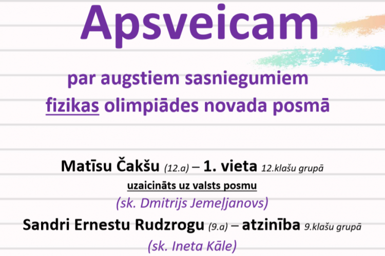 Apsveicam par augstiem sasniegumiem fizikas olimpiādes novada posmā
